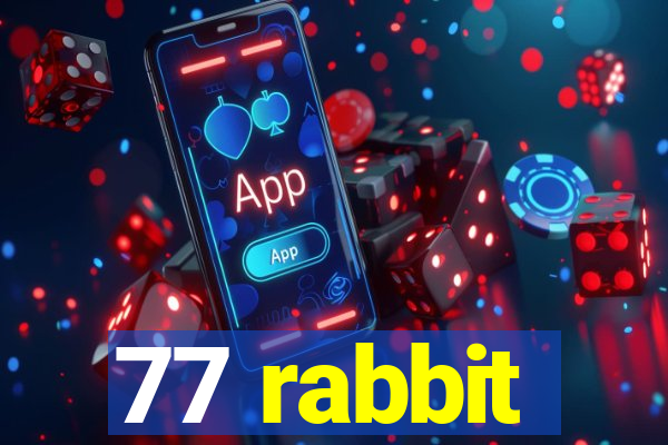 77 rabbit